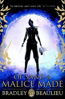 Of Sand and Malice Made - Bradley Beaulieu (ISBN 9781473218468)