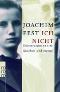 Ich nicht - Joachim Fest (ISBN 9783499623967)