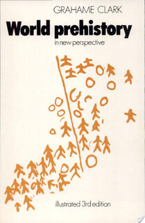World Prehistory - Grahame Clark (ISBN 9780521291781)