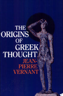 The Origins of Greek Thought - Jean-Pierre Vernant (ISBN 9780801492938)