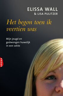 Het begon toen ik veertien was - Elissa Wall, Lisa Pulitzer (ISBN 9789089900241)