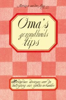 Oma's gezondheidstips - Monique van der Meij (ISBN 9789055130689)