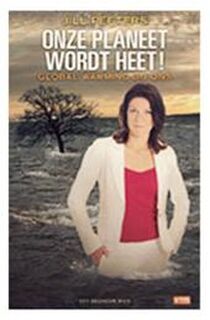 Onze planeet word heet! - J. Peeters (ISBN 9789077981627)