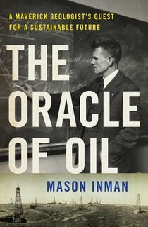 The Oracle of Oil - Mason Inman (ISBN 9780393239683)