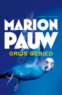 Grijs gebied - Marion Pauw (ISBN 9789059652828)
