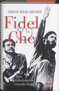 Fidel en Che - S. Reid-Henry ; Simon Reid-Henry (ISBN 9789044510034)