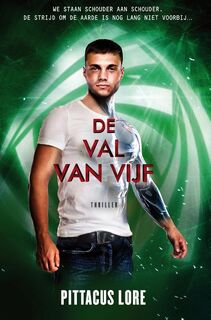 De Loriënkronieken 4 : De val van Vijf - Pittacus Lore (ISBN 9789400503519)