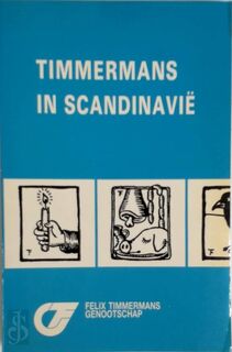 Timmermans in Scandinavië - Felix Timmermans, Viktor Claes (ISBN 9789030621492)