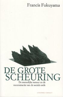 De grote scheuring - Francis Fukuyama, Han Visserman (ISBN 9789025424695)