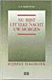 Nu rijst uit elke nacht uw morgen - A.A. Spijkerboer (ISBN 9789024233298)