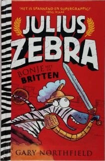 Julius Zebra: Bonje met de Britten - Gary Northfield (ISBN 9789021022987)