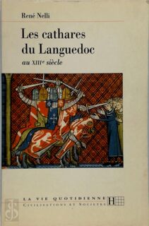 Les cathares du Languedoc au XIIIe siècle - René Nelli (ISBN 9782012351486)