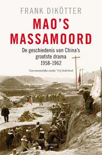 Mao's massamoord - Frank Dikötter (ISBN 9789000311354)