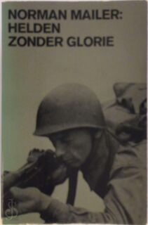 Helden zonder glorie - Norman Mailer (ISBN 9789022976579)