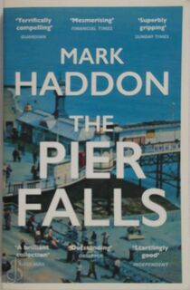 Pier falls - Mark Haddon (ISBN 9781784701963)