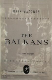 The Balkans - Mark Mazower (ISBN 9780679640875)