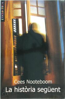 La història següent - Cees Nooteboom (ISBN 9788476609828)