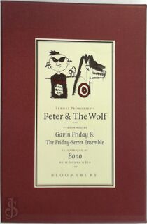 Peter and the Wolf - Sergei Prokofiev, Bono, Gavin Friday (ISBN 9780747570608)