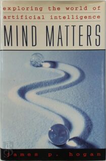 Mind Matters - James P. Hogan (ISBN 9780345412409)