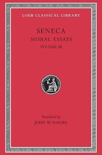 Moral Essays, Volume III - Seneca (ISBN 9780674993433)