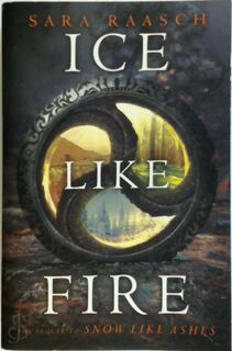 Ice Like Fire - Sara Raasch (ISBN 9780062427939)