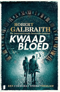 Kwaad bloed - Robert Galbraith (ISBN 9789402315936)