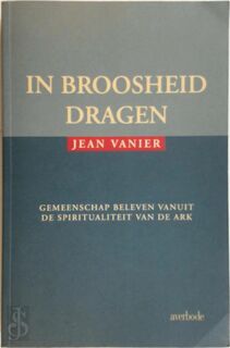 In broosheid dragen - J. Vanier (ISBN 9789031710720)