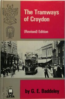 The Tramways of Croydon - G.E. Baddeley (ISBN 9780900433900)