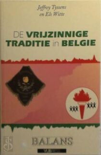 De vrijzinnige traditie in Belgie - Jeffrey Tyssens, Els Witte (ISBN 9789054871118)