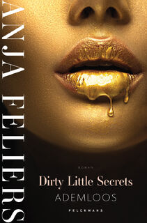 Dirty Little Secrets: Ademloos - Anja Feliers (ISBN 9789464013481)