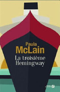 La troisième Hemingway - Paula McLain (ISBN 9782258152663)