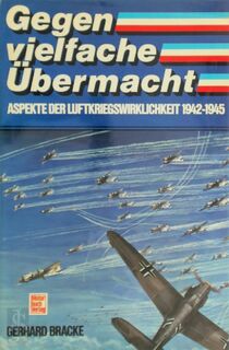 Gegen vielfache Übermacht - Gerhard Bracke (ISBN 9783879435081)