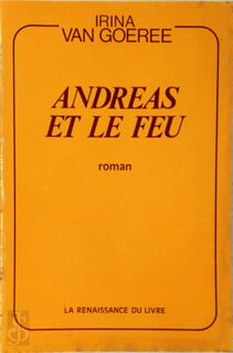 Andréas et le feu - Irina van Goeree (ISBN 9782871210276)