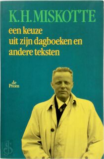 K.H. Miskotte - Kornelis Heiko Miskotte, Mans Miskotte (ISBN 9789068013948)