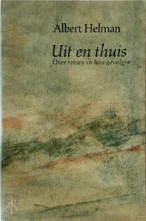 Uit en Thuis - Albert Helman