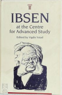 Ibsen at the Centre for Advanced Study - Vigdis Ystad (ISBN 9788200224952)