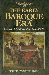 The early baroque era - Curtis Alexander Price (ISBN 9780132238359)