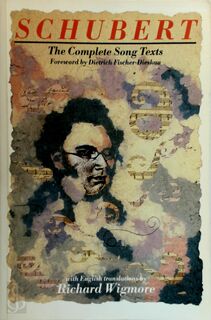 Schubert: The Complete Song Texts - Dietrich Fischer-Dieskau (ISBN 9780575052956)
