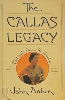 The Callas Legacy - John Ardoin (ISBN 9780684193069)