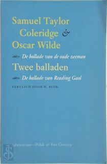 Twee balladen : De ballade van de oude zeeman / De ballade van Reading Gaol - Samuel Taylor Coleridge, Oscar Wilde (ISBN 9789025306618)