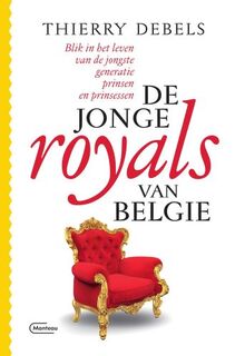 De jonge royals van België - Thierry Debels (ISBN 9789022337707)