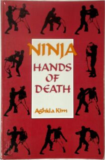 Ninja, Hands of Death - Ashida Kim (ISBN 9780873643221)