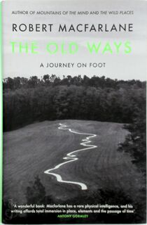 The Old Ways - Robert Macfarlane (ISBN 9780241143810)