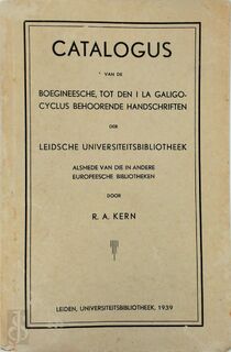 Catalogus van de Boegineesche, tot den I La Galigocyclus behoorende Handschriften der Leidsche Universiteitsbibliotheek - Rudolf Aernoud Kern, Pays-Bas) Universiteitsbibliotheek (Leyde