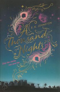 Thousand Nights - E K Johnston (ISBN 9781447290377)