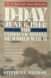 D-Day, June 6, 1944 - Stephen E. Ambrose (ISBN 9780684801377)