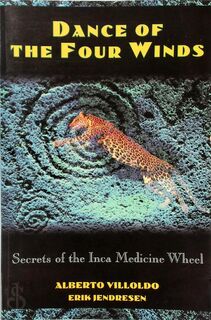 Dance of the Four Winds - Alberto Villoldo, Erik Jendresen (ISBN 9780892815142)