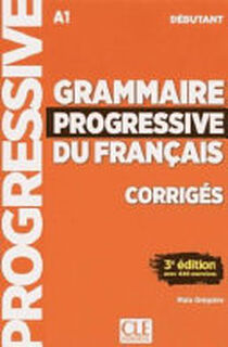Grammaire progressive du français A1 débutant - Maïa Grégoire (ISBN 9782090381023)