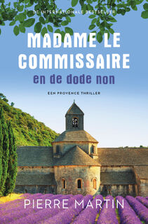 Madame le Commissaire en de dode non - Pierre Martin (ISBN 9789021033556)