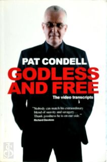 Godless and Free - Pat Condell (ISBN 9781445223155)